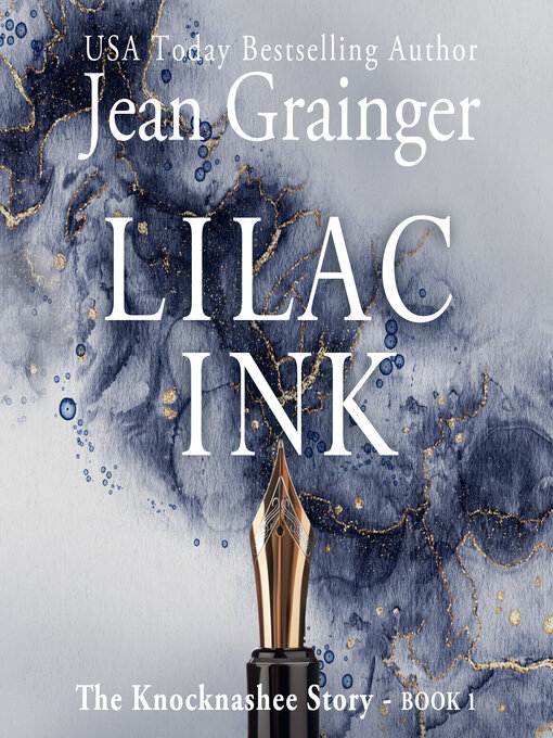 Title details for Lilac Ink--The Knocknashee Story Book 1 by Jean Grainger - Wait list